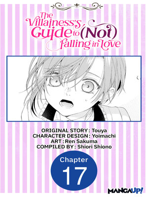 cover image of The Villainess's Guide to (Not) Falling in Love, Chapter 17